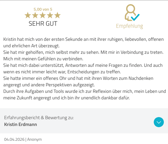 Bewertung vom 4. April 2026 — Kristin hat mich von der ersten Sekunde an mit ihrer ruhigen, liebevollen, offenen und ehrlichen Art überzeugt.